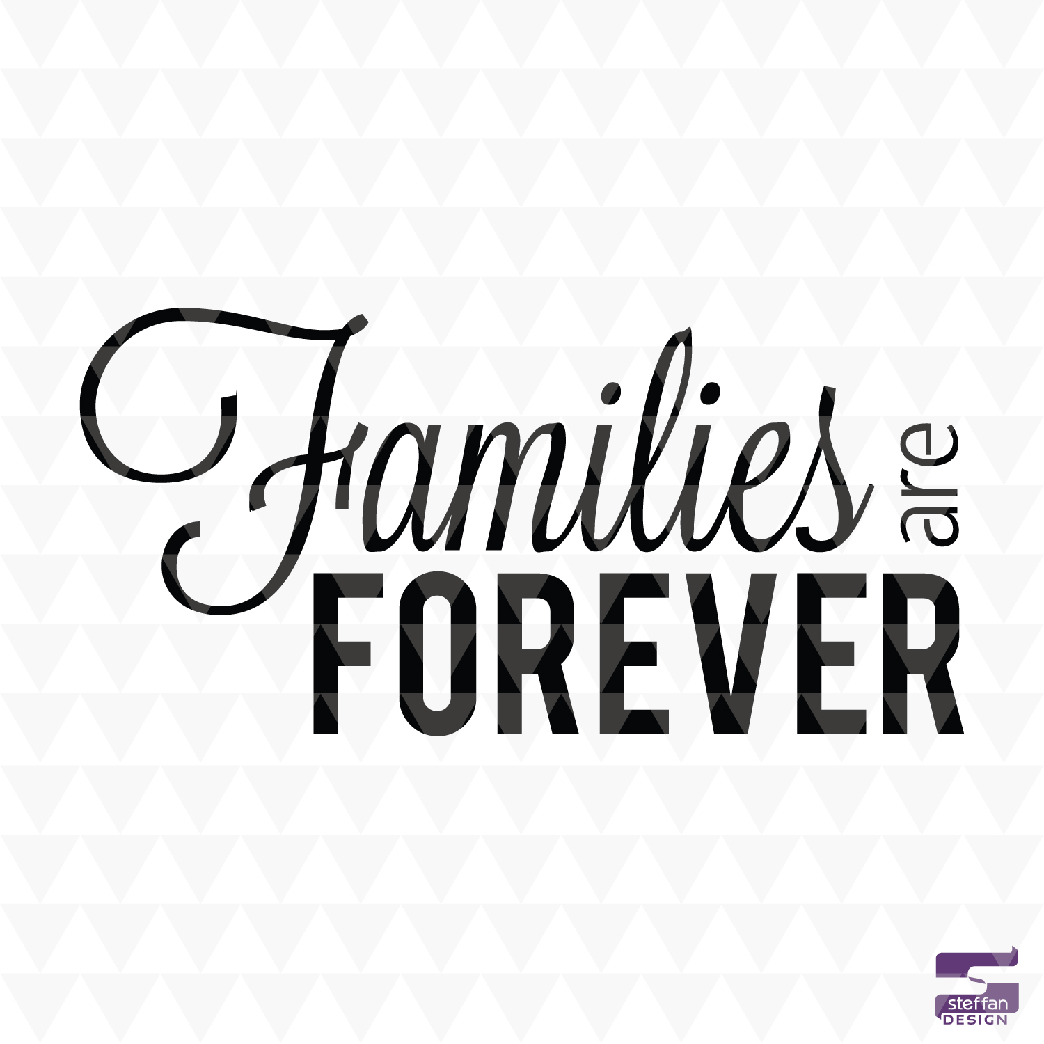 Families are forever - SVG, PDF, JPEG, cricut downloads, lds svg, christian word art