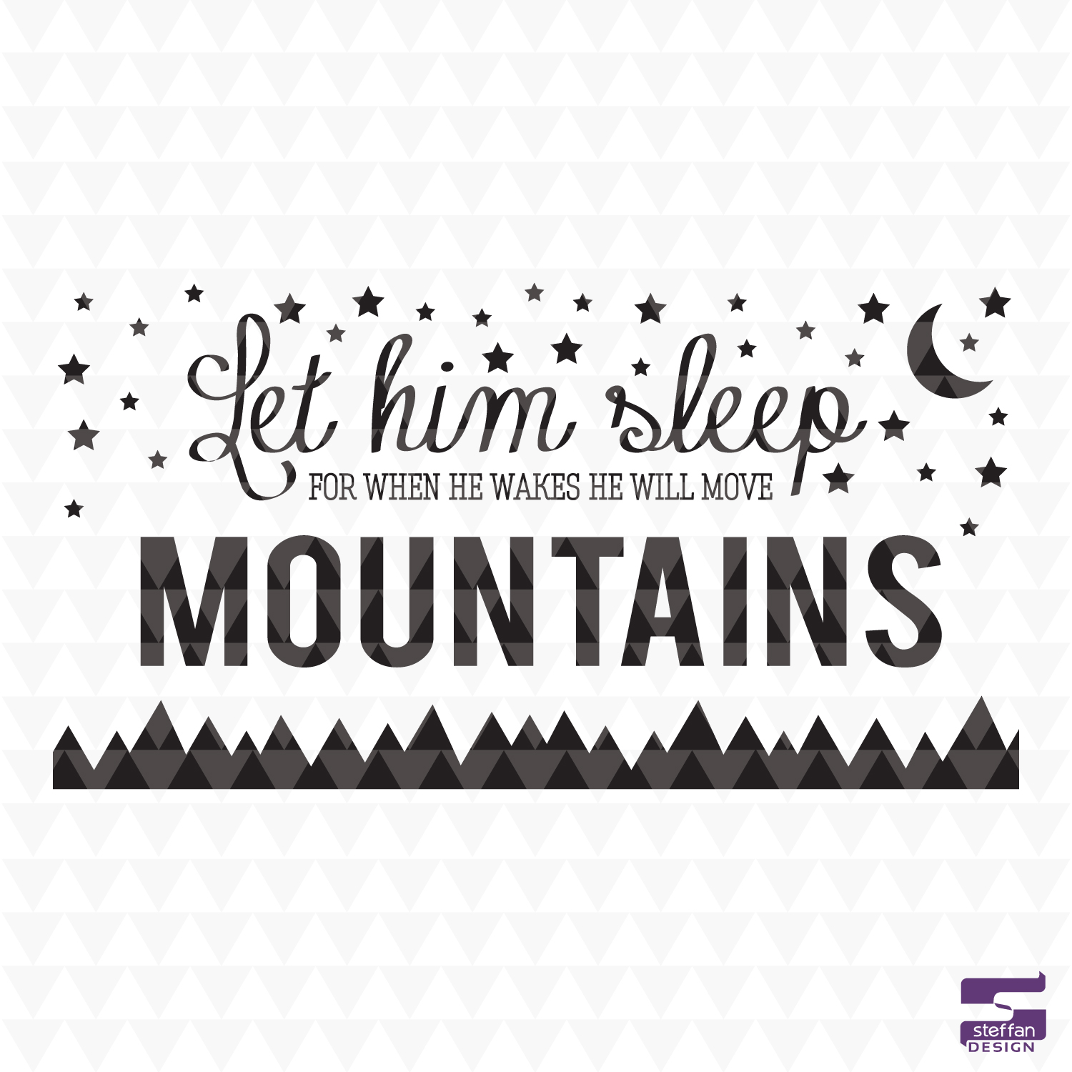 Let Him Sleep SVG | Mountain Nursery Art | Woodland Baby Boy Nursery Décor SVG | Adventure Nursery Digital Download