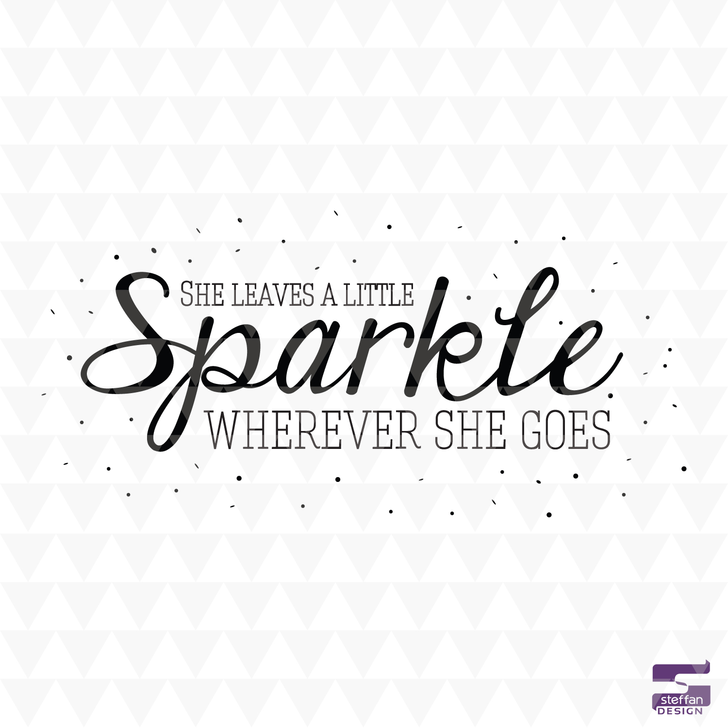 She Leaves A Little Sparkle – SVG, PDF, JPEG (Digital Download)
